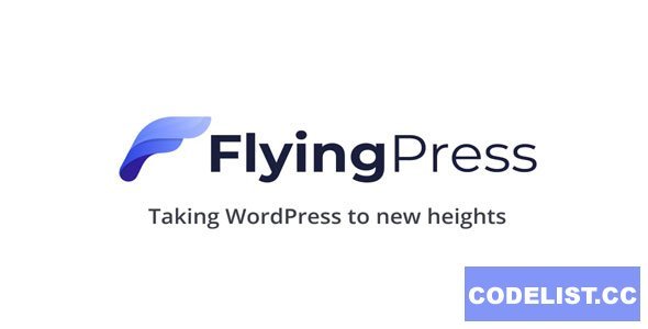 FlyingPress 5.0.2 - Taking WordPress To New Heights